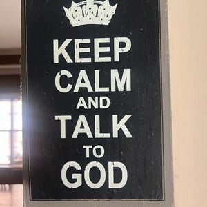 Keep Calm and Talk to God Wall Sign - Black and White